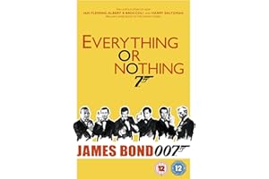 Everything or Nothing: The Untold Story of 007 [DVD]