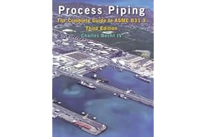 Process Piping: The Complete Guide to ASME B31.3