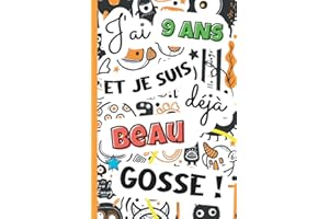 J'ai 9 ans et je suis déjà beau gosse !: Livre 3 en 1 pré-rempli : journal intime garçon, cahier de gratitude pour enfant et carnet secret à remplir ... idee cadeau garçon 9 ans anniversaire et noël