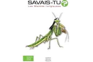 Savais-tu - Les mantes religieuses