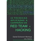 25 T&eacute;cnicas aplicadas a campa&ntilde;as de Red Team y Hacking