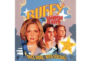 Buffy The Vampire Slayer: Once More With Feeling