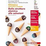 Chimica: concetti e modelli.blu. Dalla struttura atomica alle soluzioni. Per le Scuole superiori. Con e-book. Con espansione 