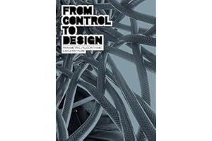 From Control to Design: Parametric /Algorithmic Architecture