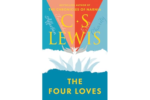 Four Loves (C. Lewis Signature Classic)