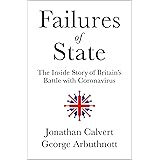 Failures of State: The Inside Story of Britain’s Battle with Coronavirus