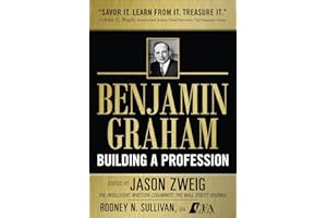 Benjamin Graham, Building a Profession: The Early Writings of the Father of Security Analysis: Classic Writings of the Father of Security Analysis (PROFESSIONAL FINANCE & INVESTM)