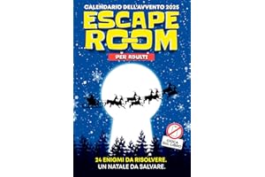 Calendario Avvento Escape Room: Libro calendario dell’avvento per adulti con 24 enigmi e rompicapi. Un’esperienza di gioco da vivere direttamente sulle pagine, senza app