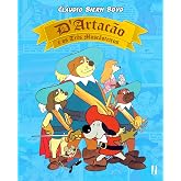 D'Artac&atilde;o e os Tr&ecirc;s Mosc&atilde;oteiros