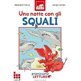 Una notte con gli squali. Primissime letture. Livello 7
