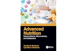 Advanced Nutrition: Macronutrients, Micronutrients, and Metabolism