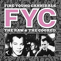 洋楽 FineYoungCannibals The Raw & The Cooked FINE YOUNG CANNIBALS fyc The Raw & The Cooked by FINE YOUNG