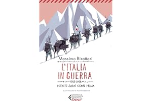 L'Italia in guerra. 1915-1918. Niente sarà più come prima