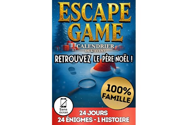 Calendrier de l'Avent Escape Game | Retrouvez le Père Noël !: Un Livre Jeux pour Adultes, Ados et Enfants ! Toute la Famille en Profite !