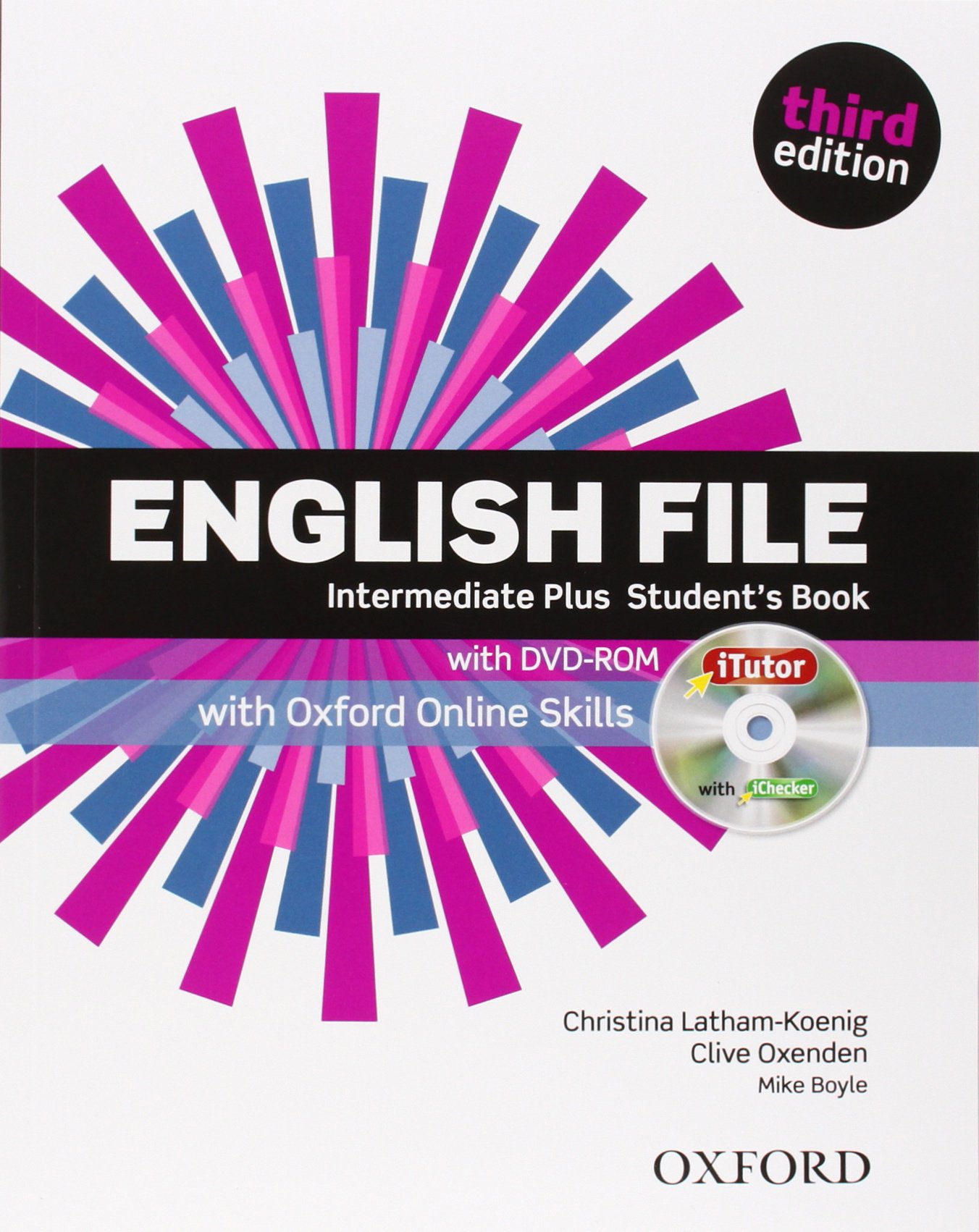English File third edition: Intermediate Plus: Student's Book with iTutor and Online Skills