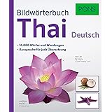 PONS Bildwörterbuch Thai: 16.000 Wörter und Wendungen. Aussprache für jede Übersetzung.