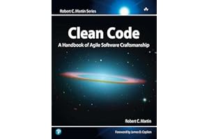 Clean Code: A Handbook of Agile Software Craftsmanship (Robert C. Martin Series)