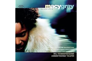 Macy Gray On How Life Is