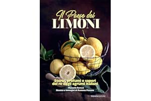 Il paese dei limoni. Storie, profumi e sapori del re degli agrumi