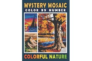 Mystery Mosaics Color By Number Colorful Nature: Pixel Art Coloring Book for Adults and Kids | Color Quest for Stress Relief & Relaxation