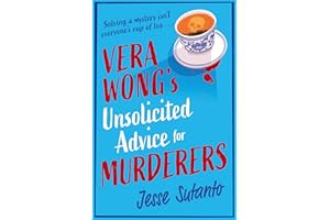 Vera Wong’s Unsolicited Advice for Murderers: The gripping, hilarious cozy crime mystery, a great 2025 read: Book 1 (The Vera Wong series)