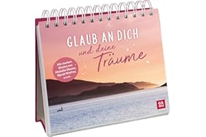 Glaub an dich und deine Träume: Deko-Aufsteller mit motivierenden Sprüchen und starken Zitaten von Michelle Obama, Oprah Winfrey u.v.m. (Geschenke für ... Glücksgefühle und Achtsamkeit im Alltag)