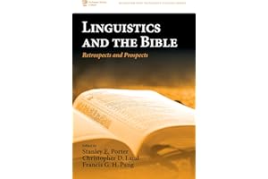 Linguistics and the Bible: Retrospects and Prospects (McMaster New Testament Studies)