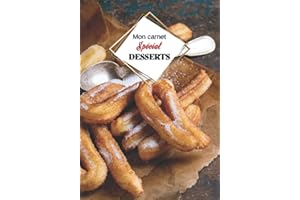 Mon carnet Spécial "DESSERTS": Cahier de recettes à remplir avec design intérieur (60 recettes), 126 Pages, format: 18x26 cm.