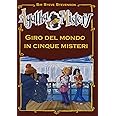 Giro del mondo in cinque misteri. Ediz. illustrata