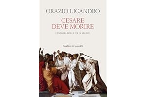 Cesare deve morire. L'enigma delle Idi di marzo