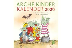 Arche Kinder Kalender 2026: Geschichten, Gedichte und Figuren aus der Kinderbuchwelt