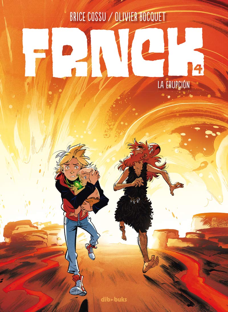 Frnck 4: La erupción