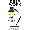 Deep Work: Rules for Focused Success in a Distracted World
