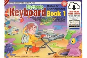 Electronic Keyboard Book 1 | Piano Sheet Music | Progressive Keyboard Method for Young Beginners with Online Audio Video Access and CD | Illustrated Full Color Easy Arrangements for Students