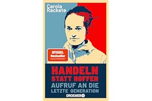 Handeln statt hoffen: Aufruf an die letzte Generation