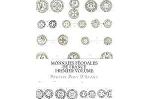 Monnaies Féodales de France Premier Volume
