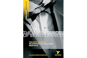 Importance of Being Ernest: York Notes Advanced: everything you need to catch up, study and prepare for 2021 assessments and 2022 exams