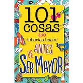 101 cosas que deber&iacute;as hacer antes de ser mayor (geoPlaneta Kids)