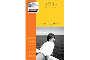 How to End a Story: Collected Diaries - Winner of the Baillie Gifford Prize 2025