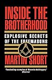Inside the Brotherhood: Explosive Secrets of the Freemasons