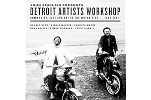 JOHN SINCLAIR PRESENTS DETROIT ARTISTS WORKSHOP