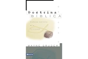 Doctrina B Blica: Essential Teachings of the Christian Faith: Enseñanzas esenciales de la fe cristiana/ Essential Teachings of the Christian Faith