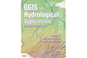 QGIS for Hydrological Applications - Second Edition: Recipes for Catchment Hydrology and Water Management