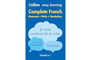 Easy Learning French Complete Grammar, Verbs and Vocabulary (3 books in 1): Trusted Support for Learning