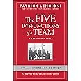 The Five Dysfunctions of a Team: A Leadership Fable (J–B Lencioni Series)