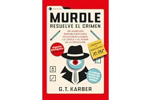 Murdle: Resuelve el crimen: 100 acertijos endiablados para solucionar usando la lógica y el poder de la deducción (Voces de hoy)