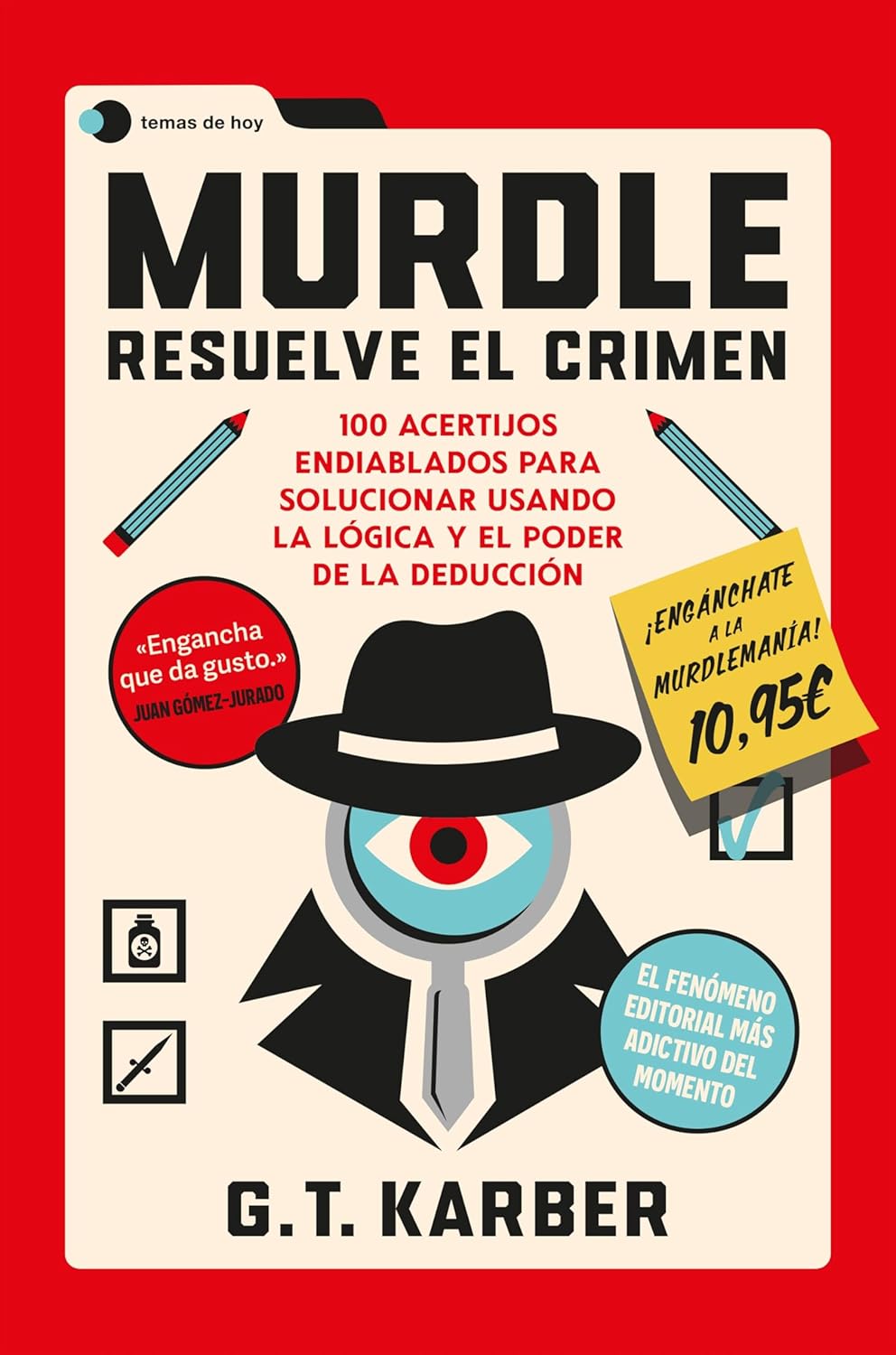 Murdle: Resuelve el crimen: 100 acertijos endiablados para solucionar usando la lógica y el poder de la deducción (Voces de hoy)