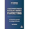 A Practitioner's Guide to Account-Based Marketing: Accelerating Growth in Strategic Accounts