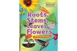Fundamental Science Key Stage 1: Roots, Stems, Leaves and Flowers: All About Plant Parts 2016 (Fundamental Science Ks1)