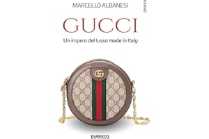 Gucci. Un impero del lusso made in Italy (Brand)